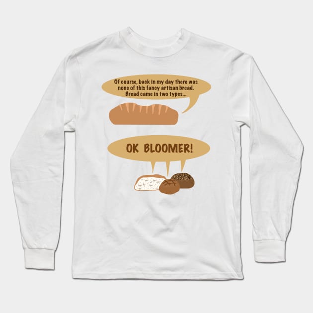OK Bloomer! Long Sleeve T-Shirt by DavidASmith